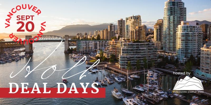 Holt Deal Day Sep 20 Vancouver Startup week - All Events