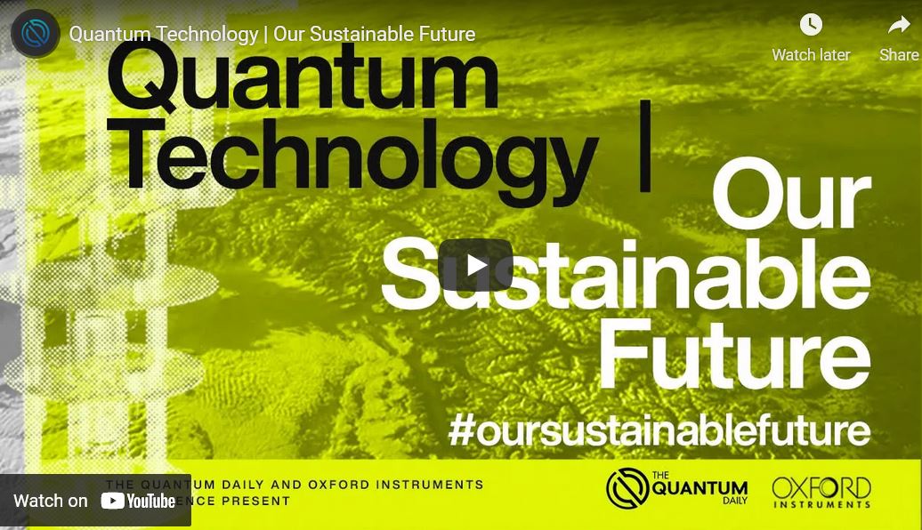 Quantum technology and out susntainable future - Video Library
