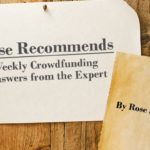 Rose Spinelli weekly tips 150x150 - Dispelling Myths #1 and #2:  “Extraordinary popular delusions and the madness of crowdfunding”